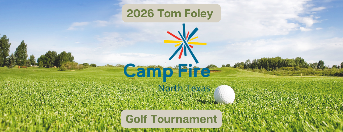 2026 Camp Fire North Texas Tom Foley Golf Tournament